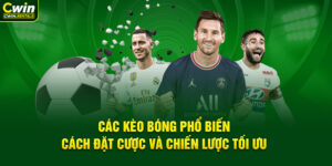 cac-keo-bong-pho-bien