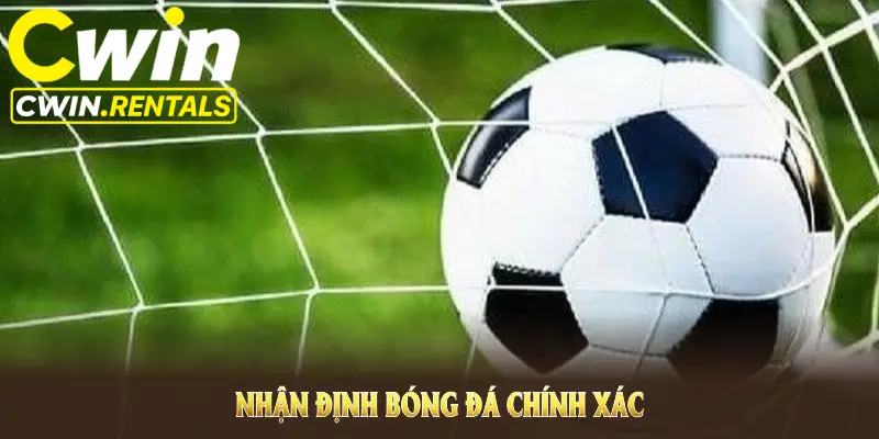 nhan-dinh-bong-da-chinh-xac