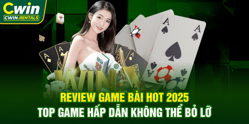 review-game-bai-hot-2025